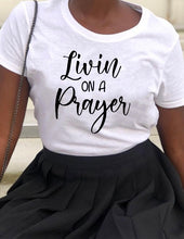 Load image into Gallery viewer, Livin’ On A Prayer T-Shirt
